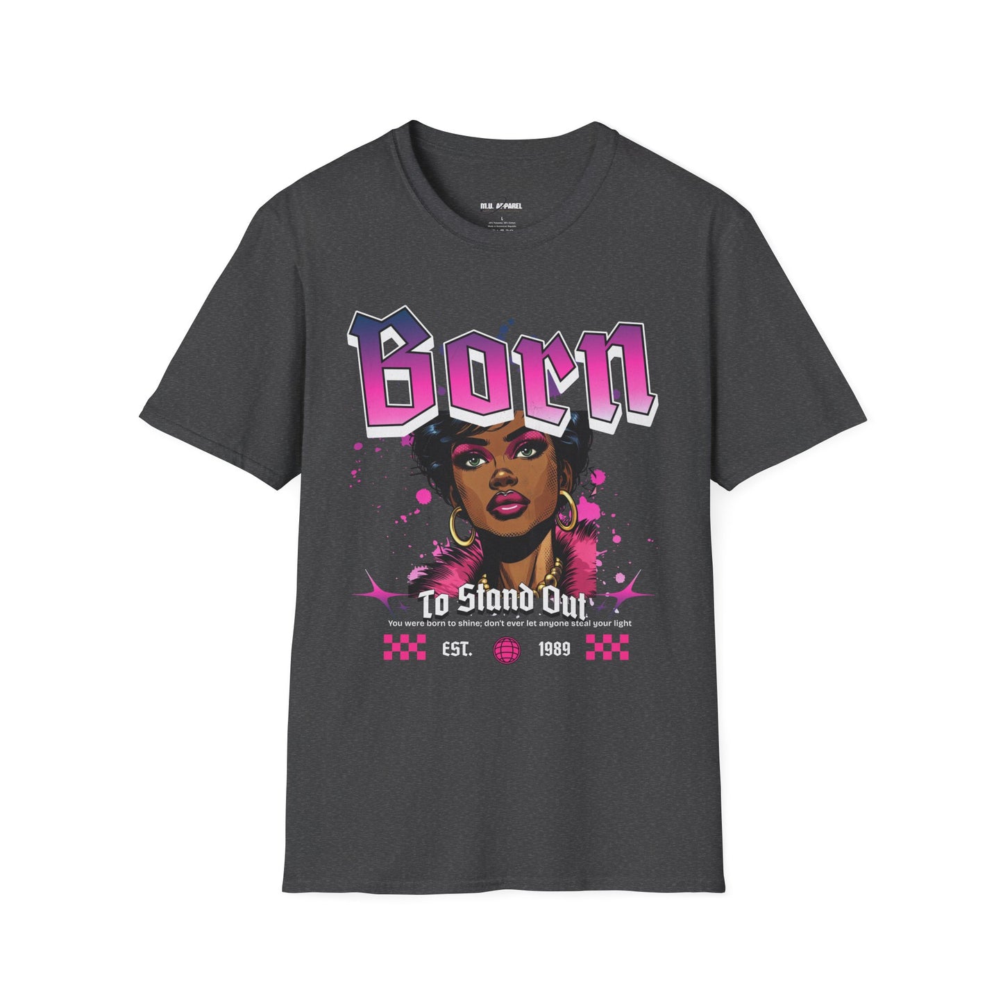 Born To Stand Out Tee