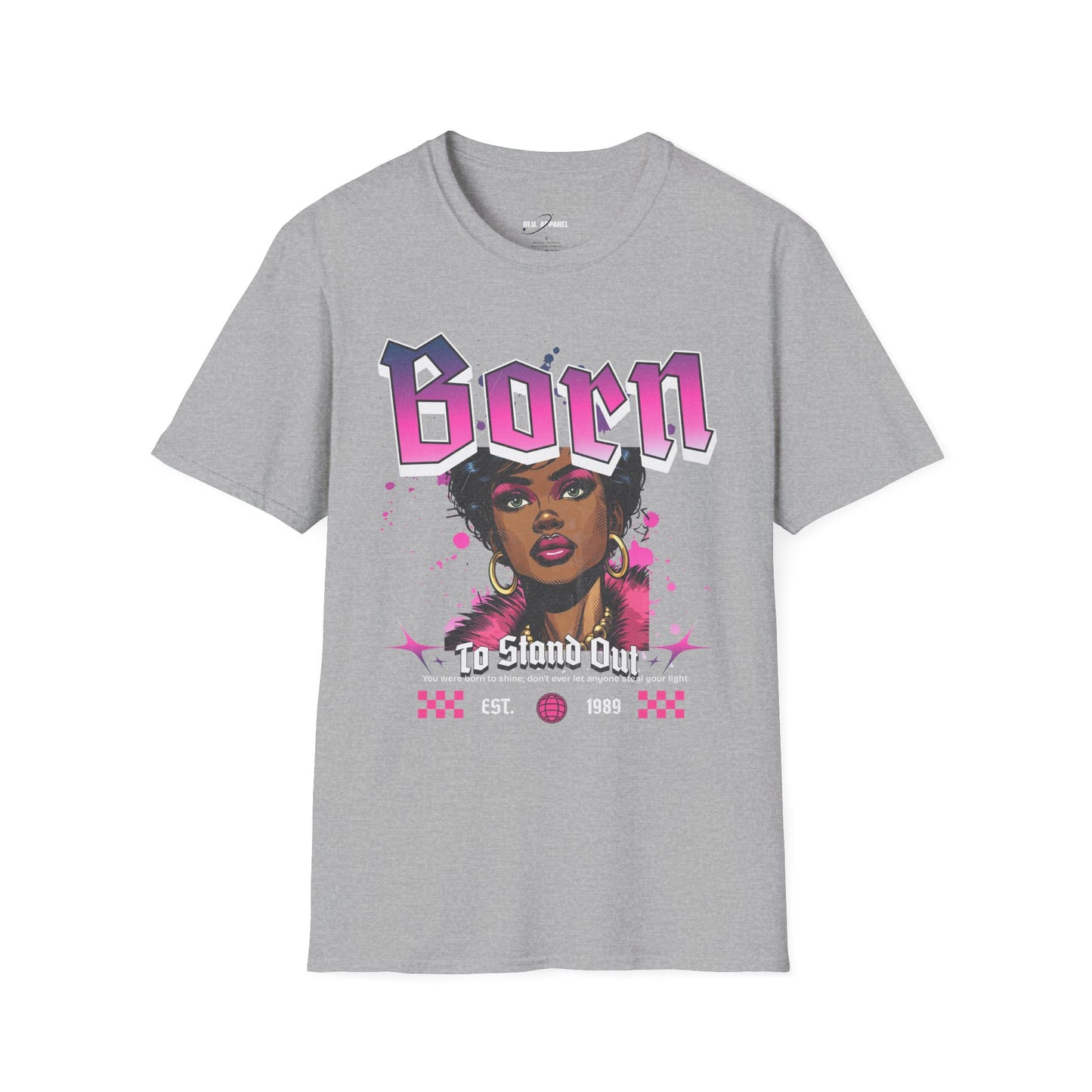 Born To Stand Out Tee