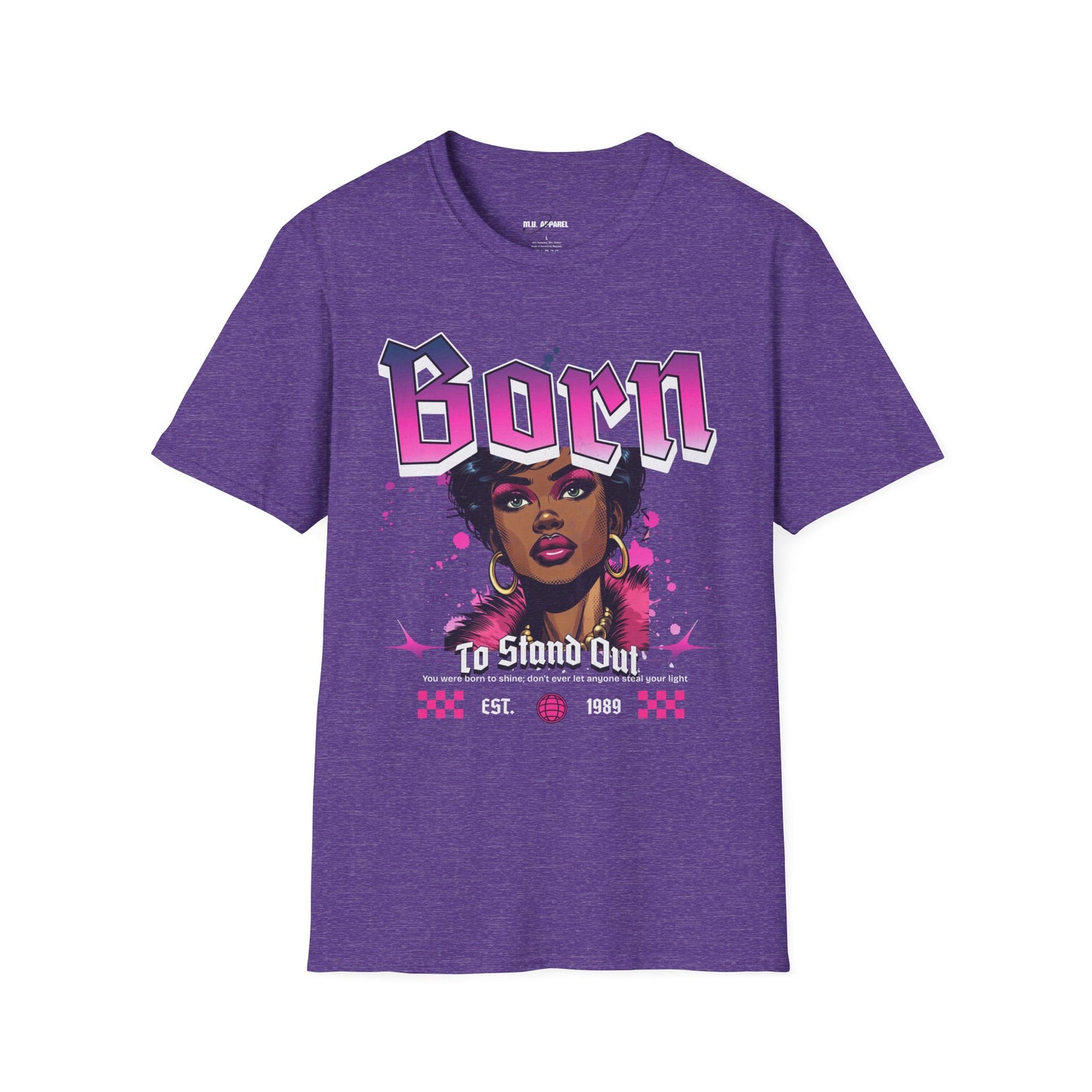 Born To Stand Out Tee