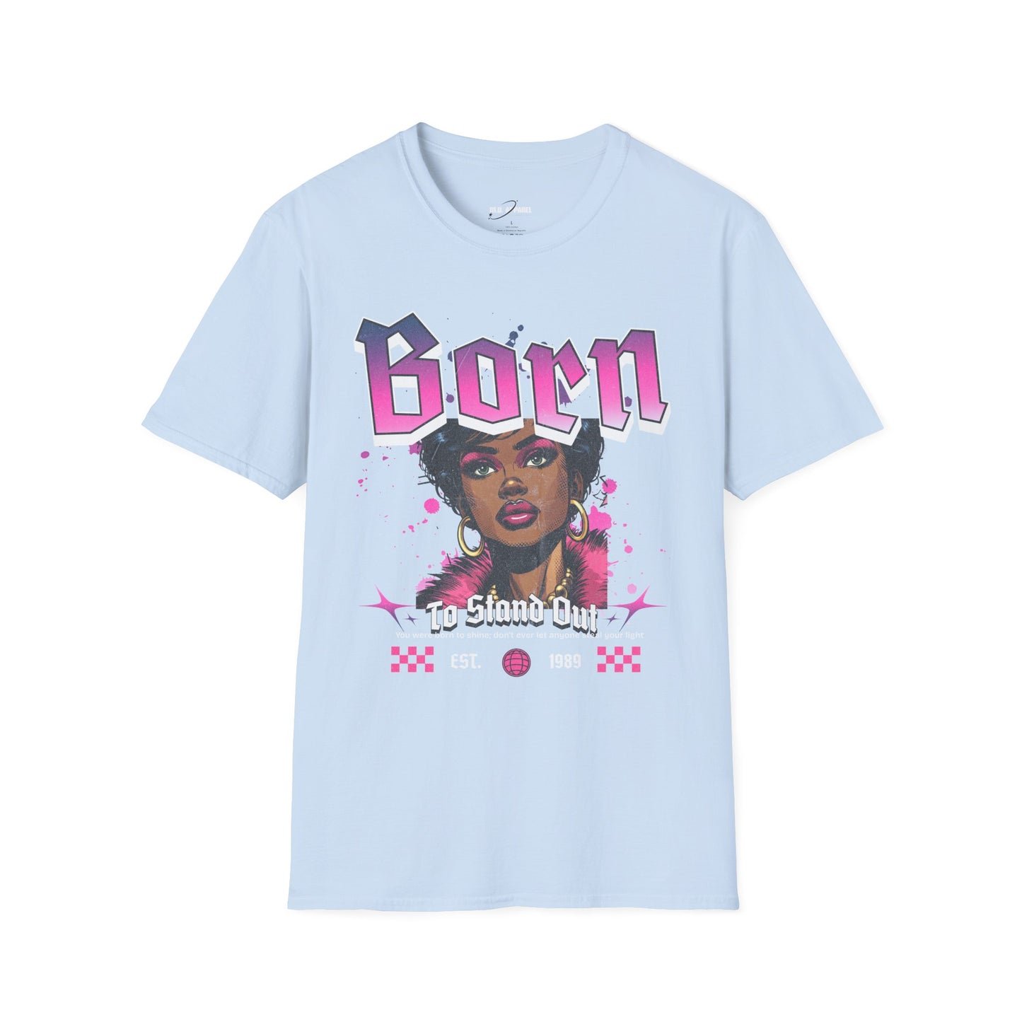 Born To Stand Out Tee