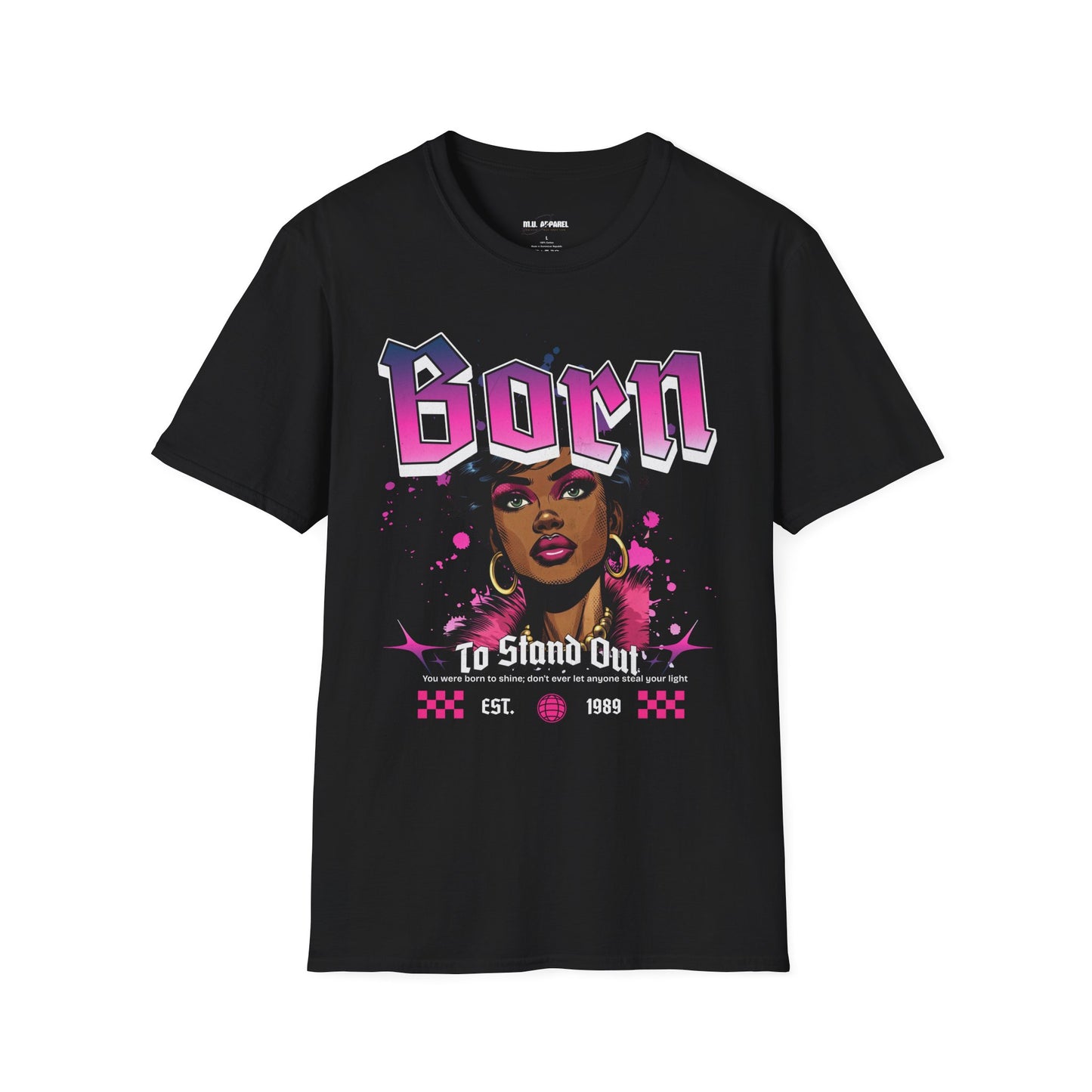 Born To Stand Out Tee